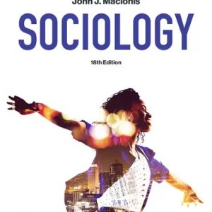 Sociology 18th Edition Macionis - Test Bank