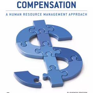 Strategic Compensation: A Human Resource Management Approach 11th Edition Martocchio - Test Bank