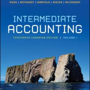 Intermediate Accounting Volume 1 13th Canadian Edition Kieso - Test Bank