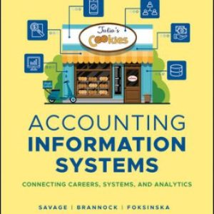 Accounting Information Systems: Connecting Careers Systems and Analytics 1st Edition Savage - Solution Manual