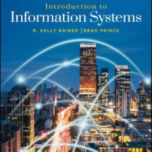 Introduction to Information Systems 10th Edition Rainer - Solution Manual