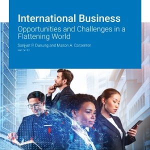 International Business: Opportunities and Challenges in a Flattening World Version 4.0 Dunung - Test Bank