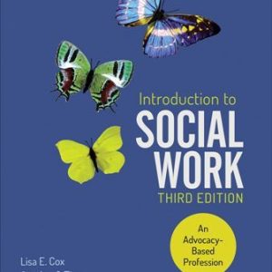 Introduction to Social Work An Advocacy-Based Profession 3rd Edition Cox - Test Bank