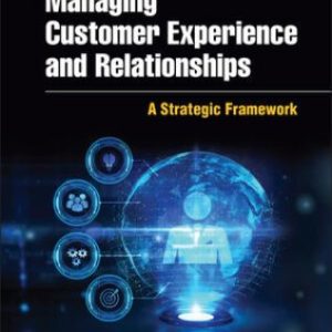 Managing Customer Experience and Relationships: A Strategic Framework 4th Edition Peppers - Test Bank