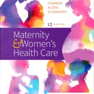 Maternity and Women’s Health Care 12th Edition Lowdermilk - Test Bank
