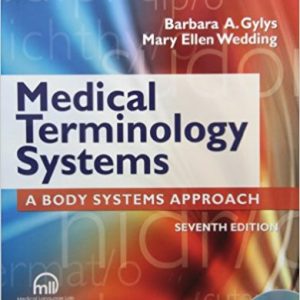 Medical Terminology Systems 7th Edition Gylys - Test Bank