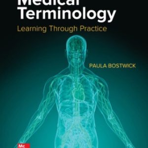 Medical Terminology Learning Through Practice 2nd Edition Bostwick - Test Bank