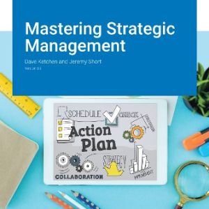 Mastering Strategic Management Version 3.0 Ketchen - Test Bank