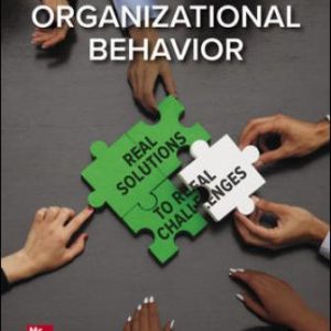 Organizational Behavior: Real Solutions to Real Challenges 1st Edition Baldwin - Test Bank