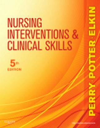 Nursing Interventions & Clinical Skills 5th Edition Perry - Test Bank Nursing Interventions & Clinical Skills 5th Edition Perry - Test Bank