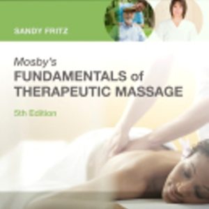 Mosby's Fundamentals of Therapeutic Massage 5th Edition Fritz - Test Bank