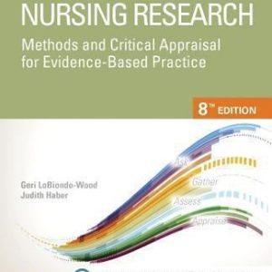 Nursing Research Methods and Critical Appraisal for Evidence-Based Practice 8th Edition LoBiondo-Wood - Test Bank