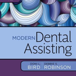 Modern Dental Assisting 12th Edition Bird - Test Bank