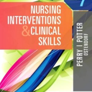 Nursing Interventions and Clinical Skills 7th Edition Perry - Test Bank