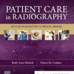 Patient Care in Radiography With an Introduction to Medical Imaging 10th Edition Ehrlich - Test Bank