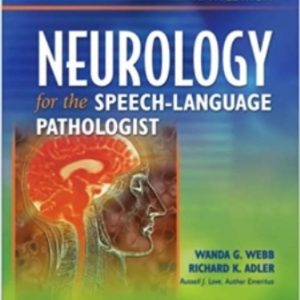 Neurology for the Speech-Language Pathologist 5th Edition Webb - Test Bank
