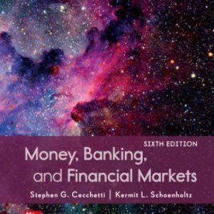 Money Banking and Financial Markets 6th Edition Cecchetti - Test Bank