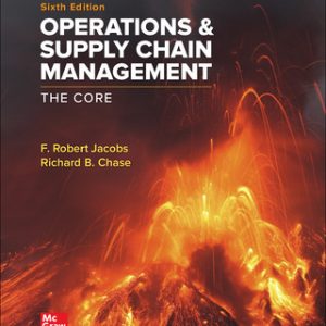 Operations and Supply Chain Management: The Core 6th Edition Jacobs - Test Bank