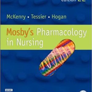 Mosbys Pharmacology in Nursing 22nd Edition McKenry - Test Bank