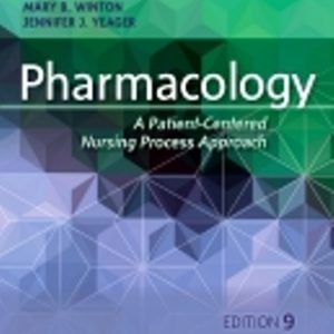 Pharmacology A Patient-Centered Nursing Process Approach 9th Edition McCuistion - Test Bank