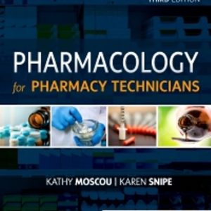Pharmacology for Pharmacy Technicians 3rd Edition Moscou - Solution Manual