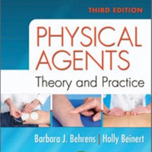 Physical Agents: Theory and Practice 3rd Edition Behrens - Test Bank