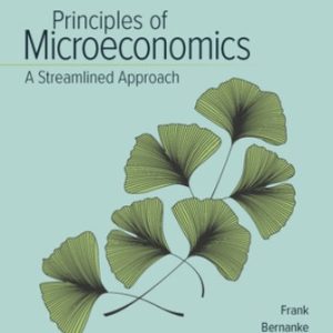 Principles of Microeconomics, A Streamlined Approach 4th Edition Frank - Test Bank