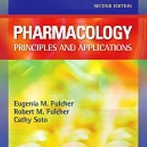 Pharmacology: Principles and Applications 2nd Edition Fulcher - Test Bank