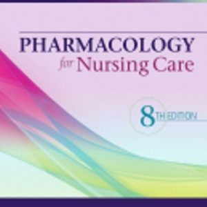 Pharmacology for Nursing Care 8th Edition Lehne - Test Bank