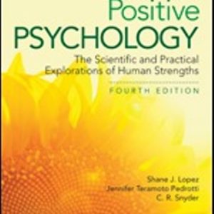 Positive Psychology 4th Edition Lopez - Test Bank 