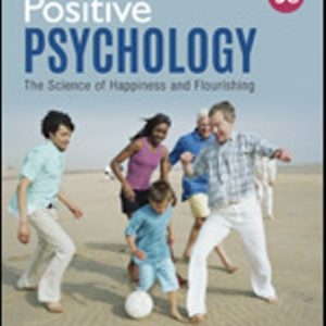 Positive Psychology The Science of Happiness and Flourishing 3rd Edition Compton - Test Bank