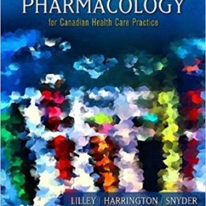 Pharmacology for Canadian Health Care Practice 2nd Edition Lilley - Test Bank