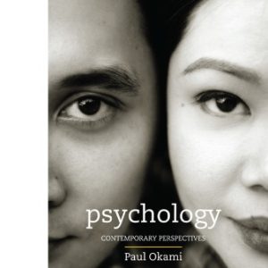 Psychology: Contemporary Perspectives 1st Edition Okami - Test Bank