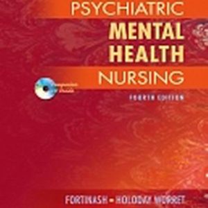 Psychiatric Mental Health Nursing 4th Edition Fortinash - Test Bank