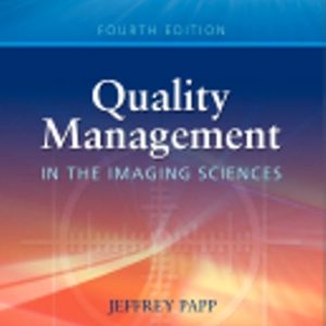 Quality Management in the Imaging Sciences 4th Edition Papp - Test Bank