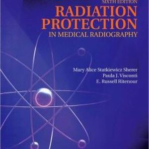Radiation Protection in Medical Radiography 6th Edition Haynes - Test Bank