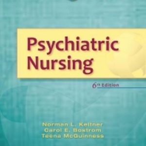 Psychiatric Nursing 6th Edition Keltner - Test Bank