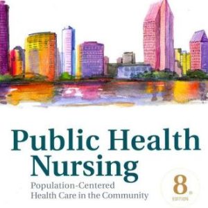 Public Health Nursing 8th Edition Stanhope - Test Bank