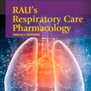 Rau's Respiratory Care Pharmacology 9th Edition Gardenhire - Test Bank