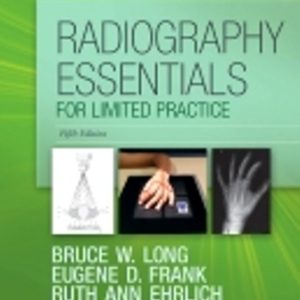 Radiography Essentials for Limited Practice 5th Edition Long - Test Bank