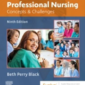 Professional Nursing Concepts & Challenges 9th Edition Black - Test Bank