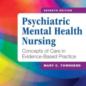Psychiatric Mental Health Nursing 7th Edition Townsend - Test Bank