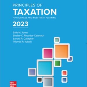 Principles of Taxation for Business and Investment Planning 2023 Edition 26th Edition Jones - Test Bank