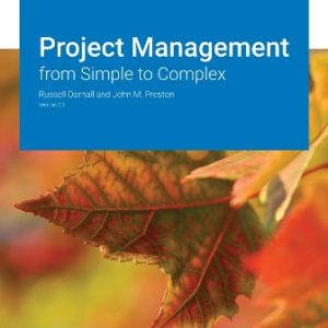 Project Management: from Simple to Complex Version 2.0 Darnall - Test Bank