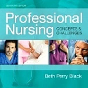 Professional Nursing Concepts Challenges 7th Edition Black - Test Bank