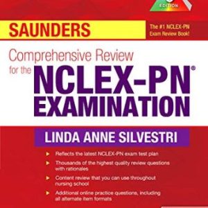 Saunders Comprehensive Review for the NCLEX PN Examination 5th Edition Silvestri - Test Bank